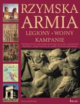 Okładka książki Rzymska armia. Legiony, wojny, kampanie