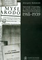 Okładka książki Samorząd terytorialny w myśli politycznej Narodowej Demokracji 1918-1939