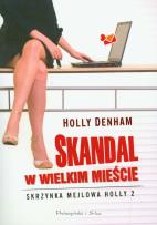 Okładka książki Skandal w wielkim mieście Skrzynka mejlowa Holly 2