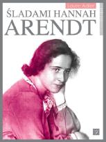 Okładka książki Śladami Hannah Arendt