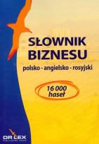 Okładka książki Słownik biznesu polsko - angielsko - rosyjski