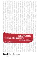 Okładka książki Słownik - etymologiczny PARK/PWN