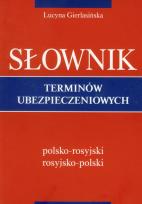 Okładka książki Słownik terminów ubezpieczeniowych polsko-rosyjski rosyjsko-polski
