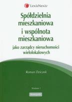 Okładka książki Spółdzielnia mieszkaniowa i wspólnota mieszkaniowa jako zarządcy nieruchomości wielolokalowych