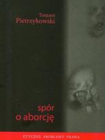 Okładka książki Spór o aborcję