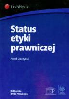 Okładka książki Status etyki prawniczej