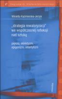 Okładka książki Strategia rewaloryzacji we współczesnej refleksji nad sztuką