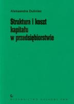 Okładka książki Struktura i koszt kapitału w przedsiębiorstwie