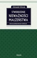 Okładka książki Stwierdzenie nieważności małżeństwa i inne małżeńskie procesy kościelne