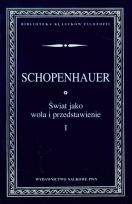 Okładka książki Świat jako wola i przedstawienie t.1
