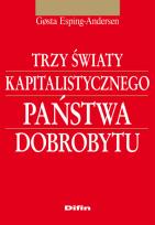 Okładka książki Trzy światy kapitalistycznego państwa dobrobytu