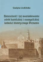 Okładka książki Umieralność i jej uwarunkowania wśród katolickiej i ewangelickiej ludności historycznego Poznania