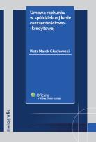 Okładka książki Umowa rachunku w spółdzielczej kasie oszczędnościowo-kredytowej