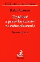 Okładka książki Upadłość a przewłaszczenie na zabezpieczenie Komentarz