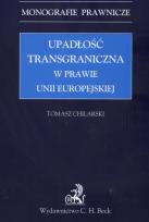 Okładka książki Upadłość transgraniczna w prawie Unii Europejskiej