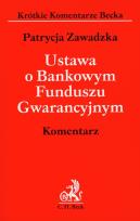 Okładka książki Ustawa o Bankowym Funduszu Gwarancyjnym
