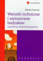 Okładka książki Warunki techniczne i usytuowanie budynków