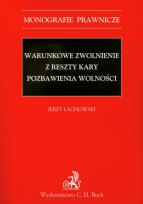 Okładka książki Warunkowe zwolnienie z reszty kary pozbawienia wolności