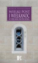 Okładka książki Wielki Post i Wielkanoc z Ojcami Kościoła