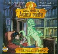 Okładka książki Will Moogley Agencja Duchów Wstrząsająca rodzinka - Audiobook