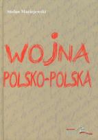 Okładka książki Wojna polsko polska Dziennik 1980-1983