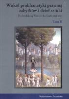 Opakowanie Wokół problematyki prawnej zabytków i dzieł sztuki Tom 2