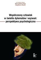 Okładka książki Współczesny człowiek w świetle dylematów i wyzwań perspektywa psychologiczna