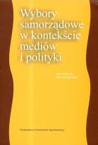 Opakowanie Wybory samorządowe w kontekście mediów i polityki