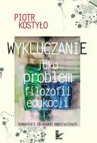 Okładka książki Wykluczanie jako problem filozofii edukacji
