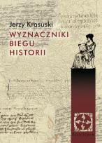 Okładka książki Wyznaczniki biegu historii