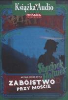 Okładka książki Zabójstwo przy moście Sherlock Holmes CD - Audiobook