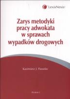 Okładka książki Zarys metodyki pracy adwokata w sprawach wypadków drogowych