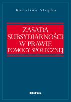 Okładka książki Zasada subsydiarności w prawie pomocy społecznej