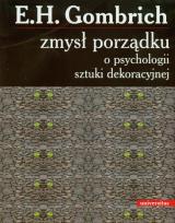 Okładka książki Zmysł porządku O psychologii sztuki dekoracyjnej