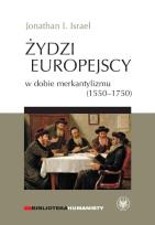 Okładka książki Żydzi europejscy w dobie merkantylizmu 1550-1750