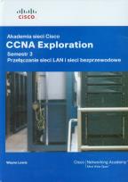 Okładka książki Akademia sieci Cisco CCNA Exploration Semestr 3 + CD