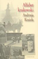 Okładka książki Alfabet krakowski Andrzeja Kozioła