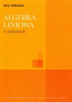 Okładka książki Algebra liniowa w zadaniach