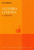 Okładka książki Algebra liniowa w zadaniach
