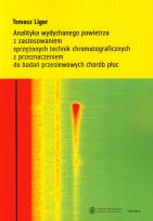 Okładka książki Analityka wydychanego powietrza z zastosowaniem sprzężonych technik chromatograficznych z przeznaczeniem do badań przesiewowych chorób płuc