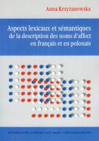 Okładka książki Aspects lexicaux et semantiques de la description des noms d'affect en francais et en polonais