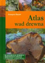 Okładka książki Atlas wad drewna