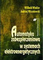 Okładka książki Automatyka zabezpieczeniowa w systemach elektroenergetycznych