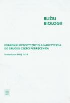 Okładka książki Bliżej biologii 2 poradnik metodyczny