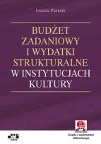 Okładka książki Budżet zadaniowy i wydatki strukturalne w instytucjach kultury z suplementem elektronicznym