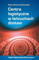 Okładka książki Centra logistyczne w łańcuchach dostaw