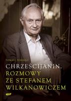 Okładka książki Chrześcijanin Rozmowy ze Stefanem Wilkanowiczem z płytą CD
