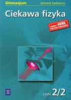 Okładka książki Ciekawa fizyka część 2/2 dziennik badawczy