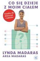 Okładka książki Co się dzieje z moim ciałem? Książka dla dziewcząt