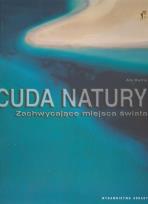Okładka książki Cuda natury. Zachwycające miejsca świata